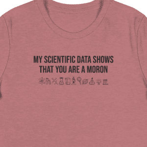 My Scientific Data Moron Women's Premium Tee