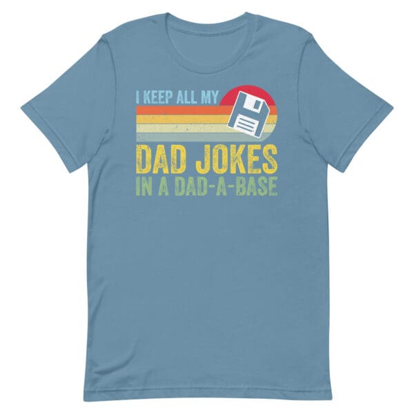 I Keep All My Dad Joke's in a Dad-a-base Premium Men's T-shirt - Image 6