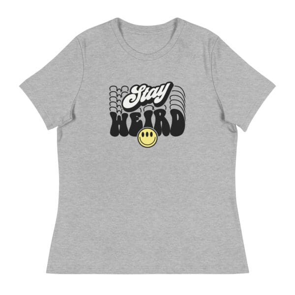 Stay Weird Women's Relaxed T-Shirt - Image 4