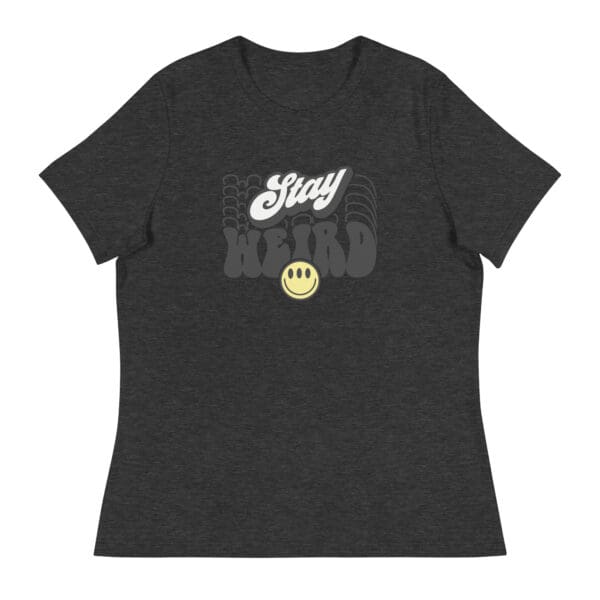 Stay Weird Women's Relaxed T-Shirt - Image 2